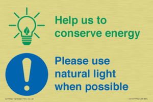 Help us to conserve energy - Please use natural light when possible